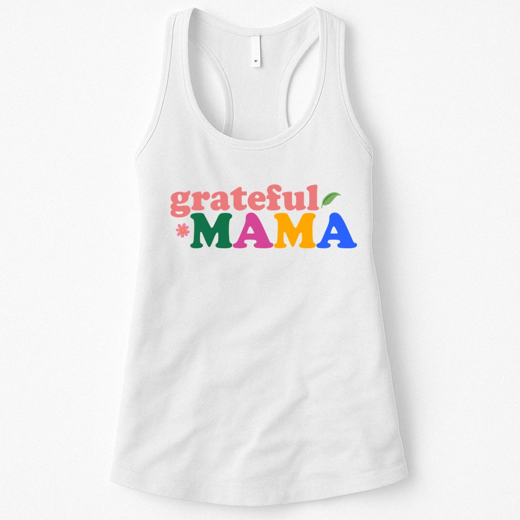 Grateful Mama Cute Mother's Day Gift Womens Tank Top