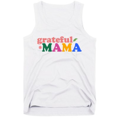 Grateful Mama Cute Mother's Day Gift Tank Top