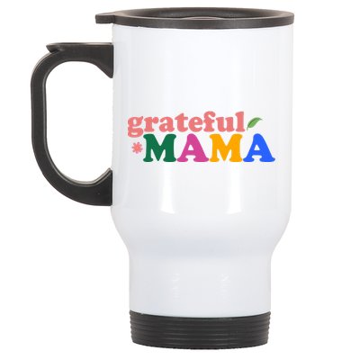 Grateful Mama Cute Mother's Day Gift Stainless Steel Travel Mug