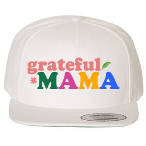 Grateful Mama Cute Mother's Day Gift Wool Snapback Cap