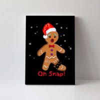 Gingerbread Man Cookie X Mas Oh Snap Funny Cute Christmas Canvas