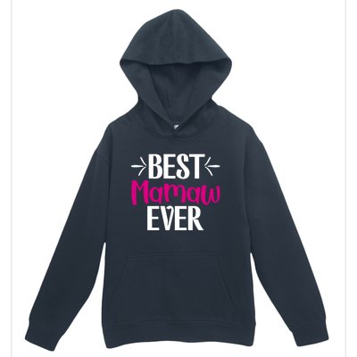 Grandma Mothers Day Gift For Best Mamaw Ever Design Gift Urban Pullover Hoodie