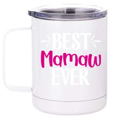 Grandma Mothers Day Gift For Best Mamaw Ever Design Gift 12 oz Stainless Steel Tumbler Cup