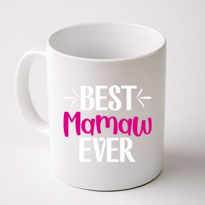 Grandma Mothers Day Gift For Best Mamaw Ever Design Gift Coffee Mug