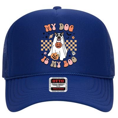 Groovy My Dog Is My Boo Cute Dog Lover Halloween Gift High Crown Mesh Back Trucker Hat