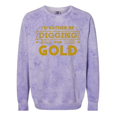 Gold Miner Digger Prospecting Treasure Hunting Colorblast Crewneck Sweatshirt