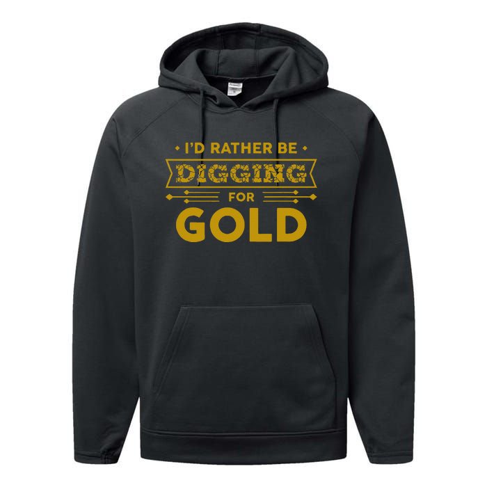 Gold Miner Digger Prospecting Treasure Hunting Performance Fleece Hoodie