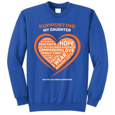 Gifts Ms Daughter Multiple Sclerosis Awareness Cool Gift Tall Sweatshirt