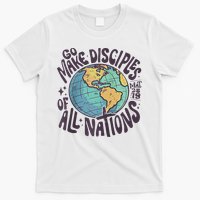 Go Make Disciples Of All Nations Christian Retro Inspiration T-Shirt