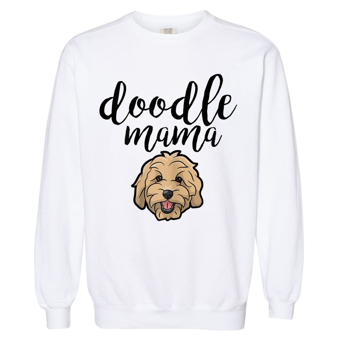 Goldendoodle Mom Doodle Mama Cute Golden Doodle Dog Garment-Dyed Sweatshirt