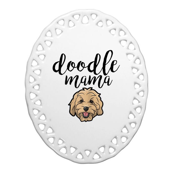 Goldendoodle Mom Doodle Mama Cute Golden Doodle Dog Ceramic Oval Ornament