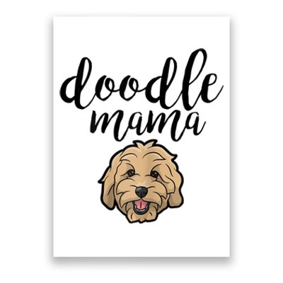 Goldendoodle Mom Doodle Mama Cute Golden Doodle Dog Poster