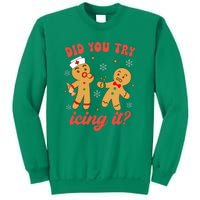 Gingerbread Man Did You Try Icing It Funny Christmas Nurse Gift Sweatshirt