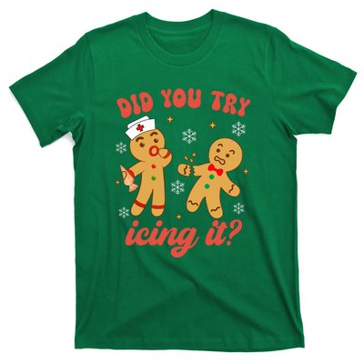 Gingerbread Man Did You Try Icing It Funny Christmas Nurse Gift T-Shirt