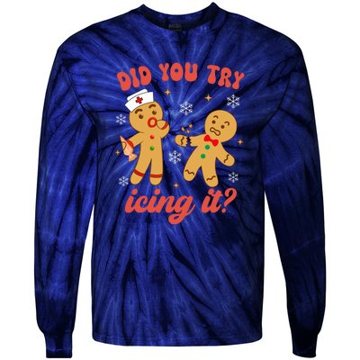 Gingerbread Man Did You Try Icing It Funny Christmas Nurse Gift Tie-Dye Long Sleeve Shirt