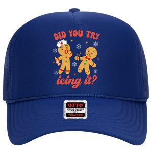 Gingerbread Man Did You Try Icing It Funny Christmas Nurse Gift High Crown Mesh Back Trucker Hat