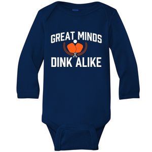 Great Minds Dink Alike Pickleball Player Pickleballers Baby Long Sleeve Bodysuit