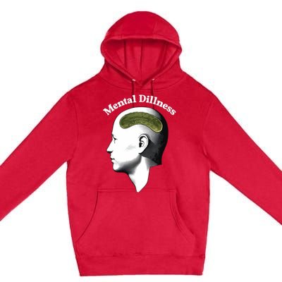 Gotfunny Mental Dillness Premium Pullover Hoodie