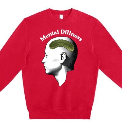 Gotfunny Mental Dillness Premium Crewneck Sweatshirt