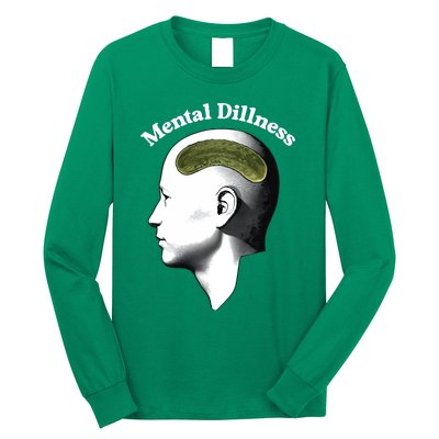 Gotfunny Mental Dillness Long Sleeve Shirt