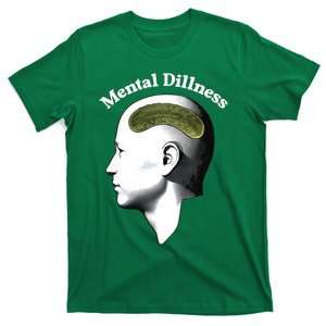 Gotfunny Mental Dillness T-Shirt