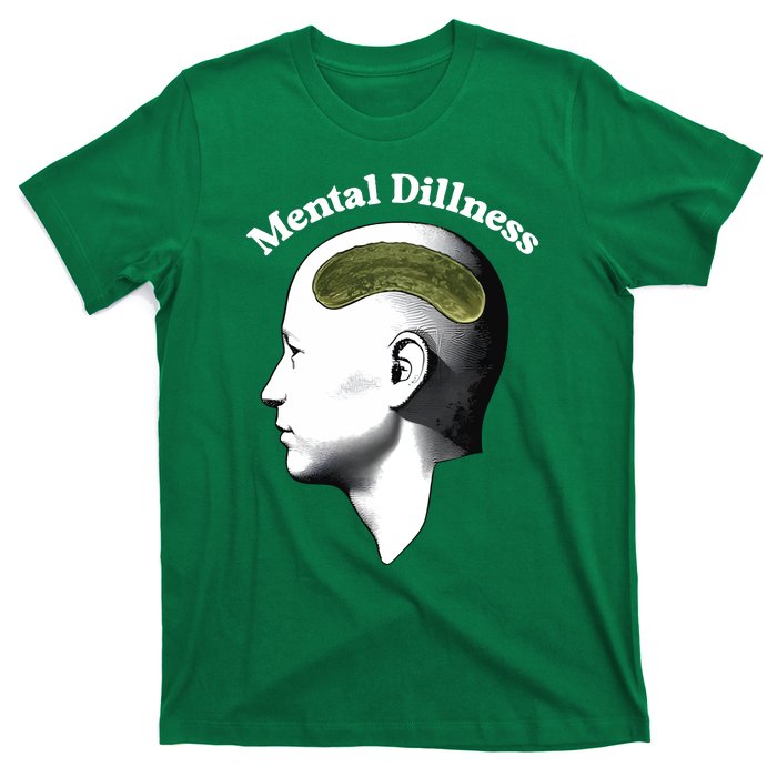 Gotfunny Mental Dillness T-Shirt