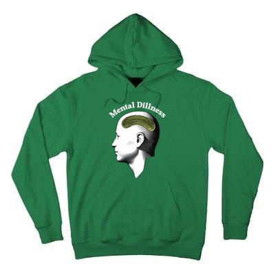 Gotfunny Mental Dillness Tall Hoodie