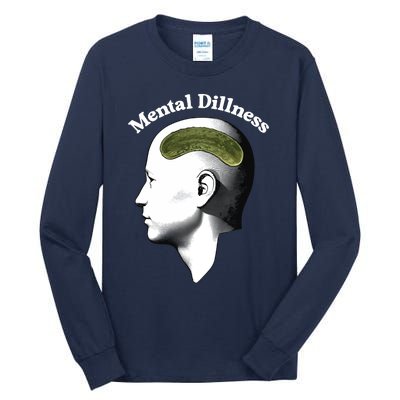 Gotfunny Mental Dillness Tall Long Sleeve T-Shirt