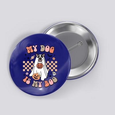 Groovy My Dog Is My Boo Cute Dog Lover Halloween Gift Button