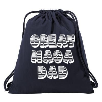 Great MAGA DAD Donald Trump Supporter Father Gift Drawstring Bag