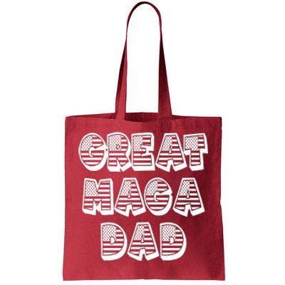 Great MAGA DAD Donald Trump Supporter Father Gift Tote Bag