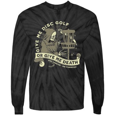 Give Me Disc Golf Funny Sarcastic Halloween Gift Tie-Dye Long Sleeve Shirt