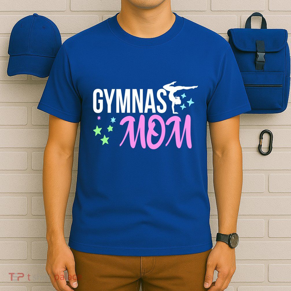 Gymnast Mom Design For Mothers Of Gymnastics Athletes Great Gift T-Shirt