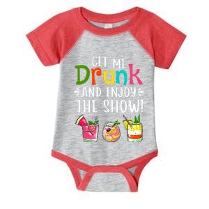 Get Me Drunk And Enjoy The Show Funny Cocktail Infant Baby Jersey Bodysuit