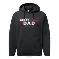 Great MAGA DAD Father's Day Gift Trump Supporter Birthday Performance Fleece Hoodie