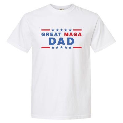 Great MAGA DAD Father's Day Gift Trump Supporter Birthday Garment-Dyed Heavyweight T-Shirt