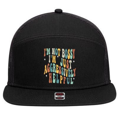 Groovy Mother's Day I'm Not Bossy I'm Aggressively Helpful 7 Panel Mesh Trucker Snapback Hat