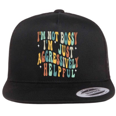 Groovy Mother's Day I'm Not Bossy I'm Aggressively Helpful Flat Bill Trucker Hat