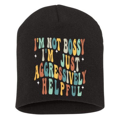 Groovy Mother's Day I'm Not Bossy I'm Aggressively Helpful Short Acrylic Beanie