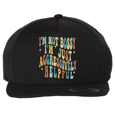 Groovy Mother's Day I'm Not Bossy I'm Aggressively Helpful Wool Snapback Cap