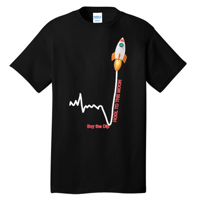 GME Stock AMC Hold To The Moon Buy The Dip Tall T-Shirt