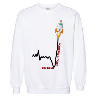 GME Stock AMC Hold To The Moon Buy The Dip Garment-Dyed Sweatshirt