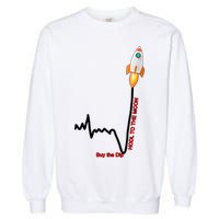 GME Stock AMC Hold To The Moon Buy The Dip Garment-Dyed Sweatshirt