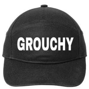 GROUCHY Mood Emotion Bold White Text 7-Panel Snapback Hat