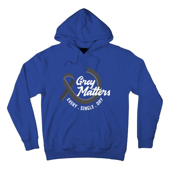 Grey Matters Every Single Day Fighter Brain Tumor Awareness Gift Tall Hoodie