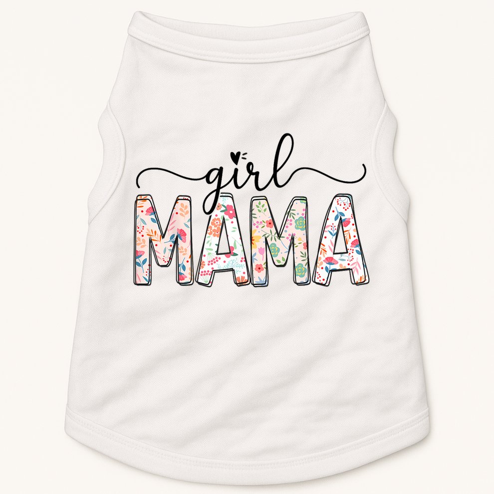 Girl Mama Floral Girl Mom Vintage Blessed Mama Vibes Doggie Tank