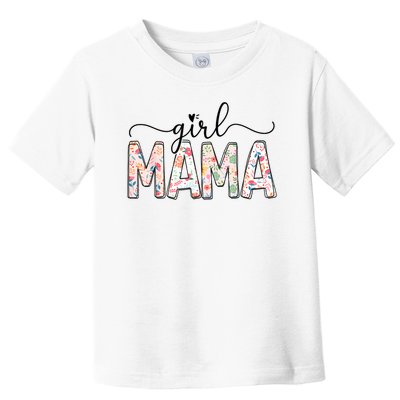 Girl Mama Floral Girl Mom Vintage Blessed Mama Vibes Toddler T-Shirt
