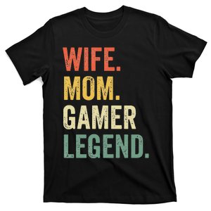 Gamer Mom Funny Wife Mom Video Game Legend Mother's Day T-Shirt