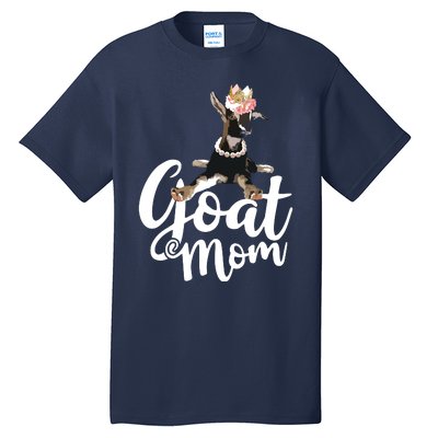 Goat Mom Funny Goat Lover Or Goat Farmer Cute Art Tall T-Shirt