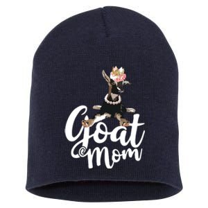 Goat Mom Funny Goat Lover Or Goat Farmer Cute Art Short Acrylic Beanie